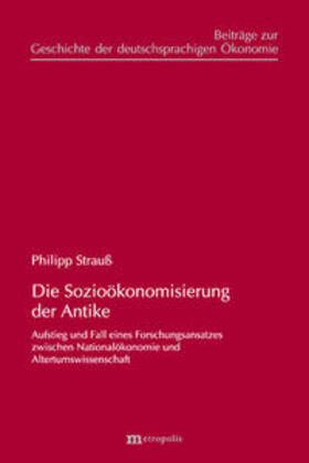 Strauß | Strauß, P: Sozioökonomisierung der Antike | Buch | 978-3-7316-1518-7 | sack.de