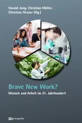 Jung / Müller / Heuser |  Brave New Work? | Buch |  Sack Fachmedien