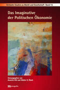 Priddat / Ötsch / Groß |  Das Imaginative der Politischen Ökonomie | Buch |  Sack Fachmedien