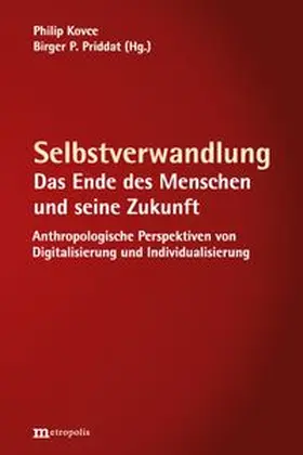 Kovce / Priddat |  Selbstverwandlung | Buch |  Sack Fachmedien