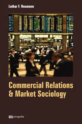 Neumann |  Commercial Relations & Market Sociology | Buch |  Sack Fachmedien