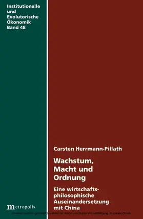 Herrmann-Pillath |  Wachstum, Macht und Ordnung | eBook | Sack Fachmedien