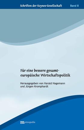 Hagemann / Kromphardt | Für eine bessere gesamteuropäische Wirtschaftspolitik | E-Book | sack.de