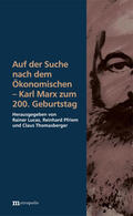 Lucas / Pfriem / Thomasberger |  Auf der Suche nach dem Ökonomischen - Karl Marx zum 200. Geburtstag | eBook | Sack Fachmedien