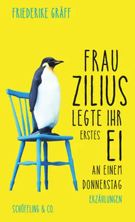 Gräff |  Frau Zilius legte ihr erstes Ei an einem Donnerstag | eBook | Sack Fachmedien