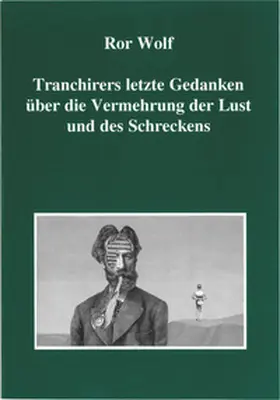 Wolf |  Tranchirers letzte Gedanken über die Vermehrung der Lust und des Schreckens | Buch |  Sack Fachmedien