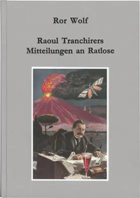 Wolf |  Raoul Tranchirers Mitteilungen an Ratlose | Buch |  Sack Fachmedien