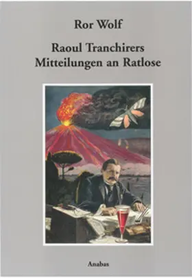 Wolf |  Raoul Tranchirers Mitteilungen an Ratlose | Buch |  Sack Fachmedien