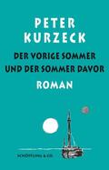 Kurzeck / Deuble / Losse |  Der vorige Sommer und der Sommer davor | eBook | Sack Fachmedien