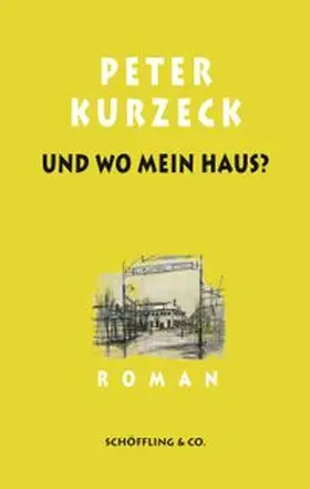 Kurzeck / Deuble |  Und wo mein Haus? Kde domov muj | eBook | Sack Fachmedien