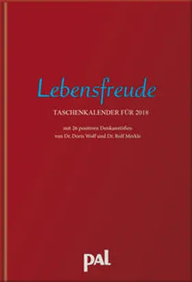 Wolf / Merkle |  Pal Lebensfreude Taschenkalender 2018 | Sonstiges |  Sack Fachmedien