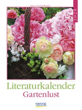  Literaturkalender Gartenlust 2020 | Sonstiges |  Sack Fachmedien
