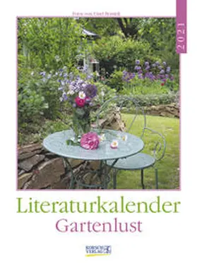  Literaturkalender Gartenlust 2021 | Sonstiges |  Sack Fachmedien