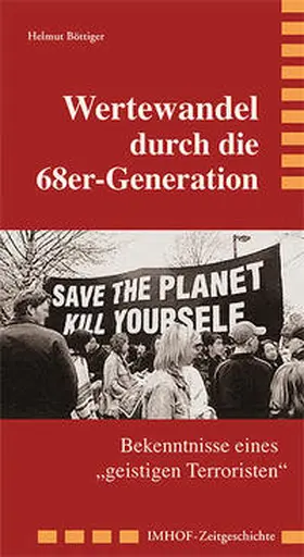 Böttiger |  Wertewandel durch die 68er-Generation | Buch |  Sack Fachmedien