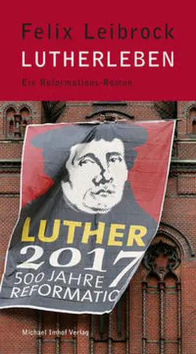 Leibrock |  Lutherleben | eBook | Sack Fachmedien