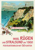 Imhof |  Die Insel Rügen und Stralsund um 1900 | Buch |  Sack Fachmedien
