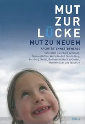 Architektenkammer Sachsen-Anhalt |  Mut zur Lücke Teil 4 | Buch |  Sack Fachmedien