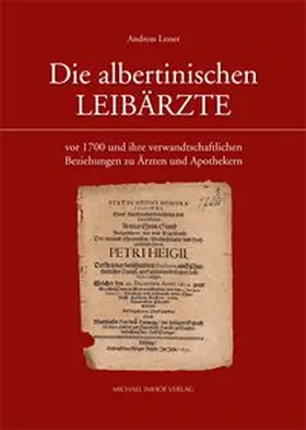 Lesser |  Die albertinischen Leibärzte | Buch |  Sack Fachmedien