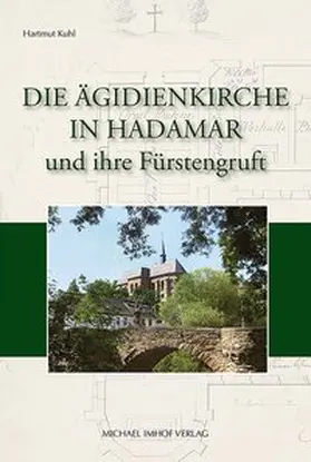 Kuhl |  Die Ägidienkirche in Hadamar und ihre Fürstengruft | Buch |  Sack Fachmedien