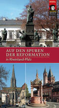 Dingel / Jürgens |  Auf den Spuren der Reformation in Rheinland-Pfalz | Buch |  Sack Fachmedien