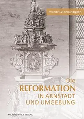Sladeczek |  Die Reformation in Arnstadt und Umgebung | Buch |  Sack Fachmedien