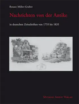 Miller-Gruber / Winckelmann-Gesellschaft |  Nachrichten von der Antike | Buch |  Sack Fachmedien