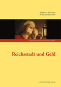 Wittmann / Rothmann |  Reichsstadt und Geld | Buch |  Sack Fachmedien
