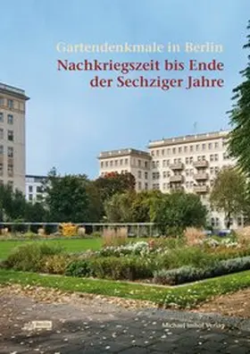 Glabau / Landesdenkmalamt Berlin / Lingenauber |  Gartendenkmale in Berlin | Buch |  Sack Fachmedien