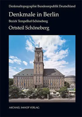 Kohlenbach / Landesdenkmalamt Berlin / Husse | Denkmale in Berlin. Bezirk Tempelhof-Schöneberg. Ortsteil Schöneberg | Buch | 978-3-7319-0726-8 | sack.de