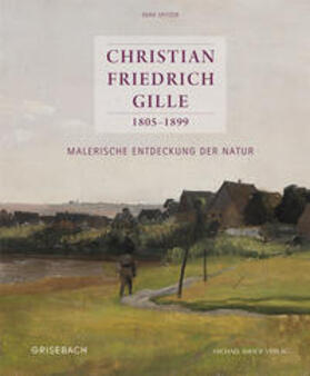 Spitzer / Grisebach | Christian Friedrich Gille 1805-1899 | Buch | 978-3-7319-0767-1 | sack.de