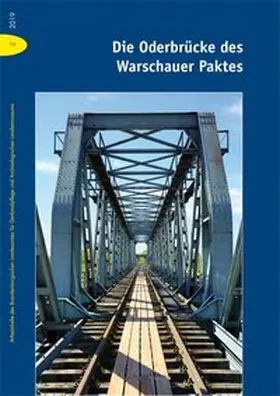 Brandenburgisches Landesamt für Denkmalpflege und Archäologisches Landesmuseum / Schlasse |  Die Oderbrücke bei Neurüdnitz | Buch |  Sack Fachmedien