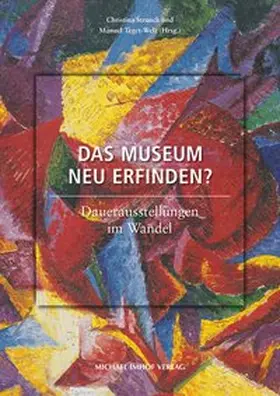 Strunck / Teget-Welz |  Das Museum neu erfinden? | Buch |  Sack Fachmedien