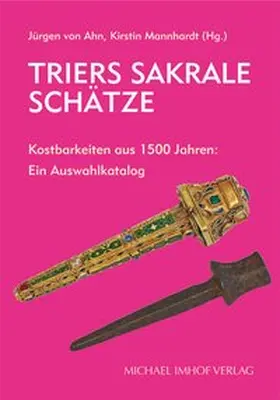 von Ahn / Mannhardt |  Trier: Sakrale Schätze / Sacred Treasures | Buch |  Sack Fachmedien