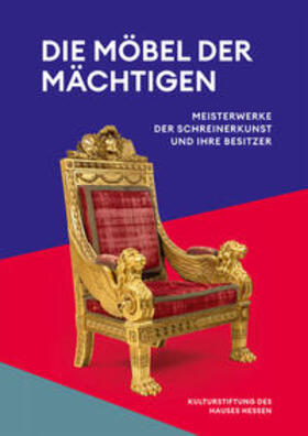 Die Möbel der Mächtigen | Buch | 978-3-7319-0909-5 | sack.de