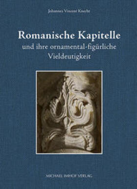 Knecht | Knecht, J: Romanische Kapitelle und ihre ornamental-figürlic | Buch | sack.de