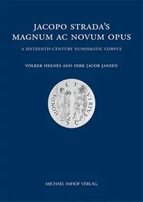 Heenes / Jansen / Berlin-Brandenburgische Akademie der Wissenschaften |  Jacopo Strada’s Magnum Ac Novum Opus | Buch |  Sack Fachmedien