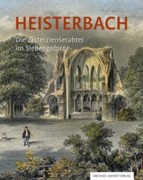 Siebengebirgsmuseum der Stadt Königswinter und Stiftung Abtei Heisterbach / Heitmann | Heisterbach | Buch | 978-3-7319-1026-8 | sack.de