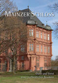 Karn / Müller / Generaldirektion Kulturelles Erbe Rheinland-Pfalz, Direktion Landesdenkmalpflege |  Das Mainzer Schloss | Buch |  Sack Fachmedien