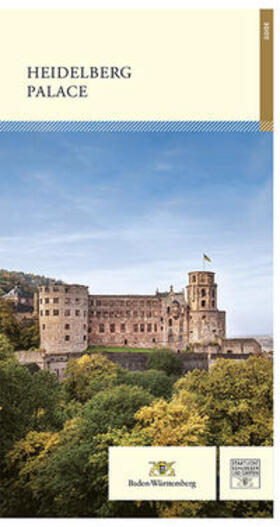 Staatliche Schlösser und Gärten Baden-Württemberg / Wiese / Stober | Heidelberg Palace | Buch | 978-3-7319-1091-6 | sack.de