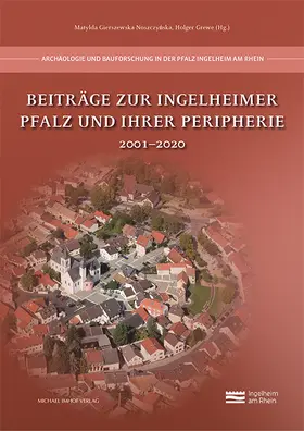 Gierszewska-Noszczynska / Gierszewska-Noszczynska / Grewe |  Beiträge zur Ingelheimer Pfalz und ihrer Peripherie | Buch |  Sack Fachmedien
