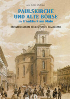 Scheiblauer |  Paulskirche und Alte Börse in Frankfurt am Main | Buch |  Sack Fachmedien