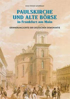 Scheiblauer |  Paulskirche und Alte Börse in Frankfurt am Main | Buch |  Sack Fachmedien