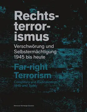 Baumann / Museen der Stadt Nürnberg, Memorium Nürnberger Prozesse |  Rechtsterrorismus / Far-right terrorism | Buch |  Sack Fachmedien