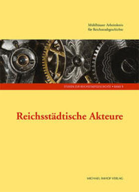 Schloms | Reichsstädtische Akteure | Buch | 978-3-7319-1312-2 | sack.de