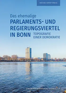 Schyma / Janßen-Schnabel / Pufke |  Das ehemalige Parlaments- und Regierungsviertel in Bonn | Buch |  Sack Fachmedien