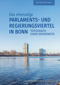 Schyma / Janßen-Schnabel |  Das ehemalige Parlaments- und Regierungsviertel in Bonn | Buch |  Sack Fachmedien