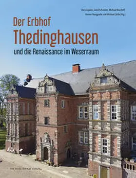 Lüpkes / Schröder / Bischoff |  Der Erbhof Thedinghausen | Buch |  Sack Fachmedien