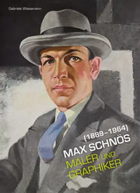 Wiesemann |  Max Schnös (1889-1964) - Maler und Graphiker | Buch |  Sack Fachmedien