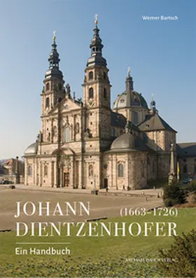 Bartsch / Stasch |  Johann Dientzenhofer (1663-1726) | Buch |  Sack Fachmedien