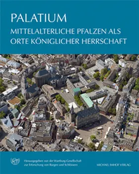  Mittelalterliche Pfalzen als Orte königlicher Herrschaft | Buch |  Sack Fachmedien
